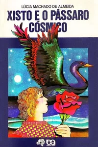 Xisto e o Pássaro Cósmico